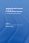 Image for Indigenous educational models for contemporary practice: in our mother&#39;s voice.