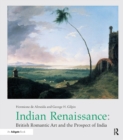 Image for Indian Renaissance: British Romantic art and the prospect of India