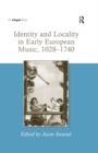 Image for Identity and locality in early European music, 1028-1740