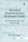 Image for Heinrich Scheidemann&#39;s keyboard music: transmission, style and chronology