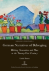 Image for German narratives of belonging: writing generation and place in the twenty-first century : 4
