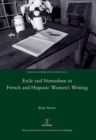 Image for Exile and Nomadism in French and Hispanic women&#39;s writing