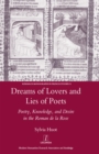 Image for Dreams of lovers and lies of poets: poetry, knowledge, and desire in the Roman de la Rose : 31