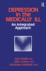 Image for Depression And The Medically Ill: An Integrated Approach