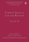 Image for Current issues in law and religion : volume IV