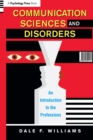 Image for Communication sciences and disorders: an introduction to the professions