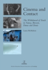 Image for Cinema and contact: the withdrawal of touch in Nancy, Bresson, Duras and Denis
