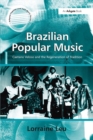 Image for Brazilian popular music: Caetano Veloso and the regeneration of tradition