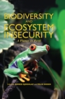 Image for Biodiversity and Ecosystem Insecurity: A Planet in Peril