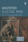 Image for Assisted suicide and euthanasia: a natural law ethics approach