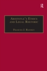 Image for Aristotle&#39;s ethics and legal rhetoric: an analysis of language beliefs and the law