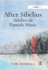 Image for After Sibelius: studies in Finnish music