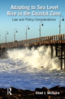 Image for Adapting to sea level rise in the coastal zone: law and policy considerations