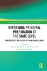 Image for Reforming principal preparation at the state level: perspectives on policy reform from Illinois