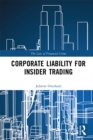 Image for Corporate liability for insider trading