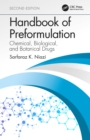 Image for Handbook of preformulation: chemical, biological, and botanical drugs