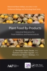Image for Plant Food By-Products: Industrial Relevance for Food Additives and Nutraceuticals