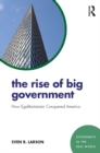Image for The rise of big government: how egalitarianism conquered America : 4