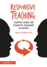 Image for Responsive teaching: cognitive science and formative assessment in practice