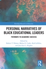 Image for Personal narratives of black educational leaders: pathways to academic success