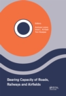 Image for Bearing capacity of roads, railways and airfields: proceedings of the 10th International Conference on the Bearing Capacity of Roads, Railways and Airfields (BCRRA 2017), June 28-30, 2017, Athens, Greece