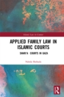 Image for Applied family law in Islamic courts: Shari&#39;a courts in Gaza