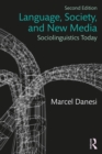Image for Language, society, and new media: sociolinguistics today