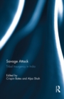 Image for Savage attack: tribal insurgency in India