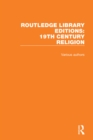 Image for Routledge library edition.: (19th century religion.)