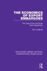 Image for The economics of export embargoes: the case of the US-Soviet grain suspension