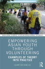 Image for Empowering Asian youth through volunteering: examples of theory into practice