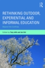 Image for Rethinking outdoor, experiential and informal education