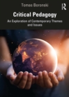 Image for Critical Pedagogy: An Exploration of Contemporary Themes and Issues