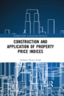 Image for Construction and application of property price indices