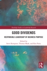 Image for Good dividends: responsible leadership of business purpose