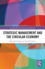 Image for Strategic management and the circular economy