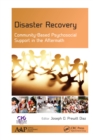 Image for Disaster recovery: community-based psychosocial support in the aftermath
