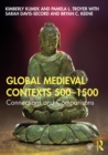 Image for Global medieval contexts 500-1500: connections and comparisons