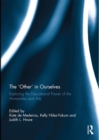 Image for The &#39;Other&#39; in Ourselves : Exploring the educational power of the humanities and arts