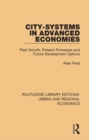 Image for City-systems in advanced economies: past growth, present processes and future development options