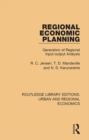 Image for Regional Economic Planning: Generation of Regional Input-output Analysis