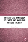 Image for Puccini&#39;s La fanciulla del West and American Musical Identity