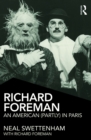 Image for Richard Foreman: an American (partly) in Paris