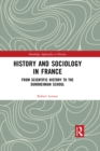 Image for History and sociology in France: from scientific history to the Durkheimian School