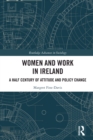 Image for Women and work in Ireland: a half century of attitude and policy change