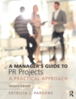 Image for A manager&#39;s guide to PR projects: a practical approach