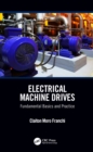 Image for Electrical machine drives: fundamental basics and practice