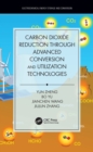 Image for Carbon dioxide reduction through advanced conversion and utilization technologies
