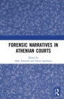 Image for Forensic narratives in Athenian courts