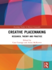 Image for Creative placemaking: research, theory and practice
